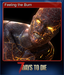 7 Days To Die Feeling The Burn Steam Trading Cards Wiki Fandom