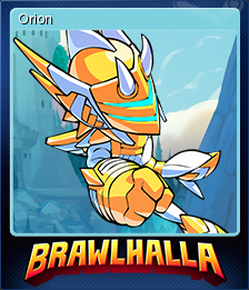 Brawlhalla - Orion | Steam Trading Cards Wiki | FANDOM ...