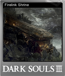 Dark Souls Iii Firelink Shrine Steam Trading Cards Wiki Fandom