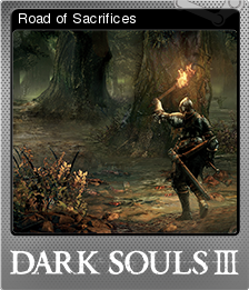 Dark Souls Iii Road Of Sacrifices Steam Trading Cards Wiki