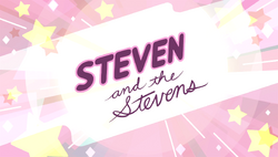 Steven and the Stevens 132