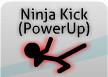 Ninja Kick