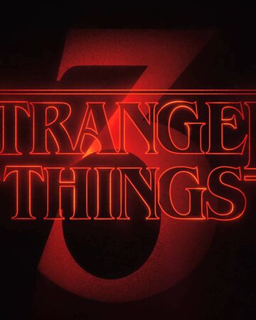 Stranger Things Sezon 3 Stranger Things Wiki Fandom
