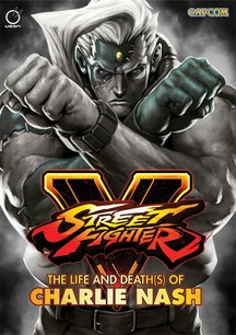 Street Fighter V The Life And Death S Of Charlie Nash Street Fighter Wiki Fandom