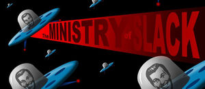 Ministry of Slack