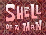 Shell of a Man