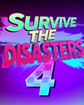 Survive The Disasters 4 Survive The Disasters 2 Wiki Fandom