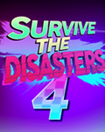 Survive The Disasters 4 Survive The Disasters 2 Wiki Fandom - video roblox survive the disasters 2 full gameplay no