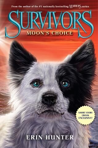 Moon's Choice | Survivors by Erin Hunter Wiki | Fandom