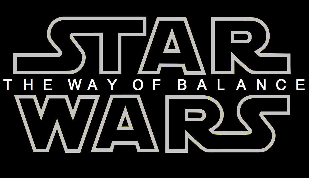 Star Wars Episode Ix The Way Of Balance Star Wars Fanon Fandom