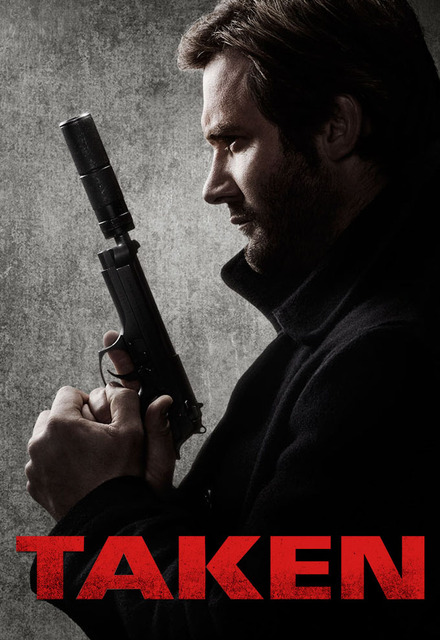 Image - Taken season 1 poster.jpeg | Taken Wiki | FANDOM powered by Wikia