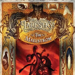The Maelstrom The Tapestry Wiki Fandom