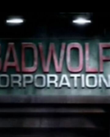 Bad Wolf Corporation Tardis Fandom