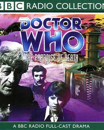 The Paradise Of Death Audio Story Tardis Fandom