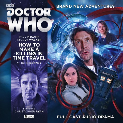 How To Make A Killing In Time Travel Audio Story Tardis