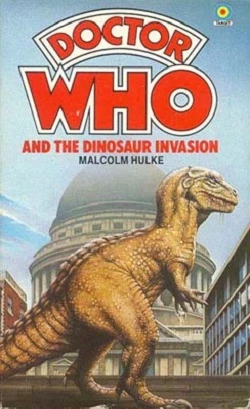 Doctor Who and the Dinosaur Invasion (novelisation) | Tardis | Fandom