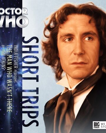 The Man Who Wasn T There Audio Story Tardis Fandom