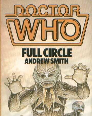 Full Circle Novelisation Tardis Fandom