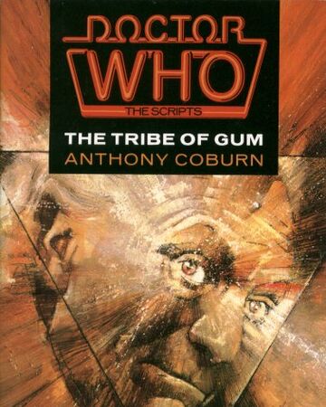 The Tribe Of Gum Script Tardis Fandom