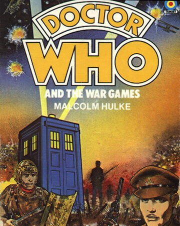 Doctor Who And The War Games Novelisation Tardis Fandom