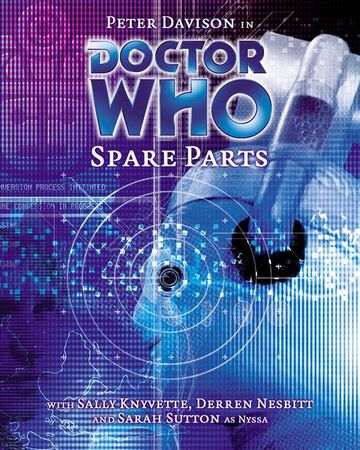 Spare Parts Audio Story Tardis Fandom