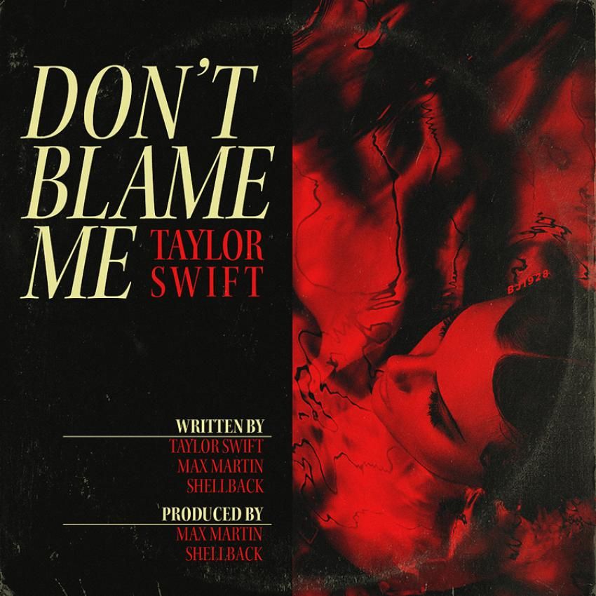 Don t blame me taylor swift перевод