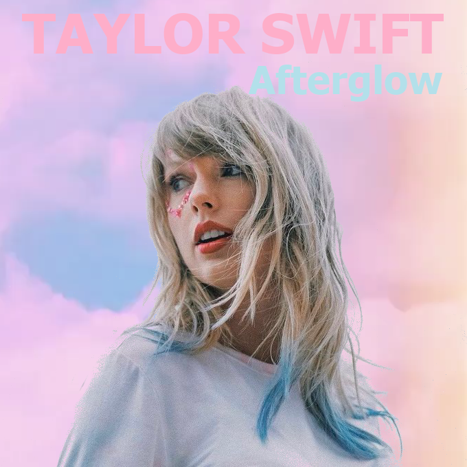 Afterglow Taylor Swift Wiki Fandom