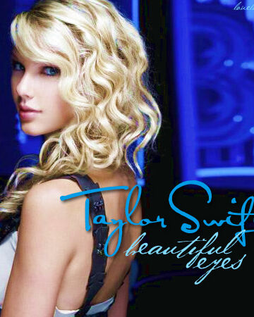 Beautiful Eyes Song Taylor Swift Wiki Fandom