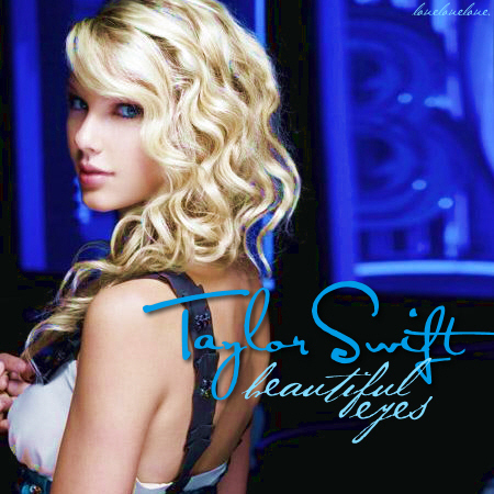 Beautiful Eyes Song Taylor Swift Wiki Fandom