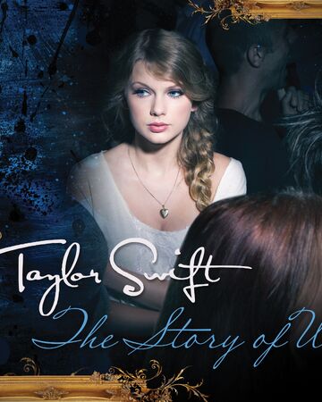 The Story Of Us Taylor Swift Wiki Fandom