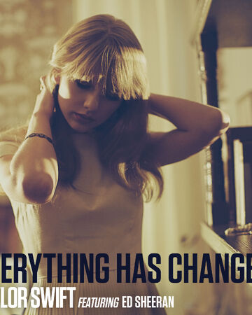 Everything Has Changed Taylor Swift Wiki Fandom