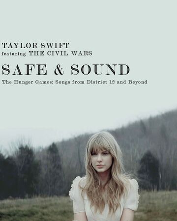 Safe Sound Song Taylor Swift Wiki Fandom