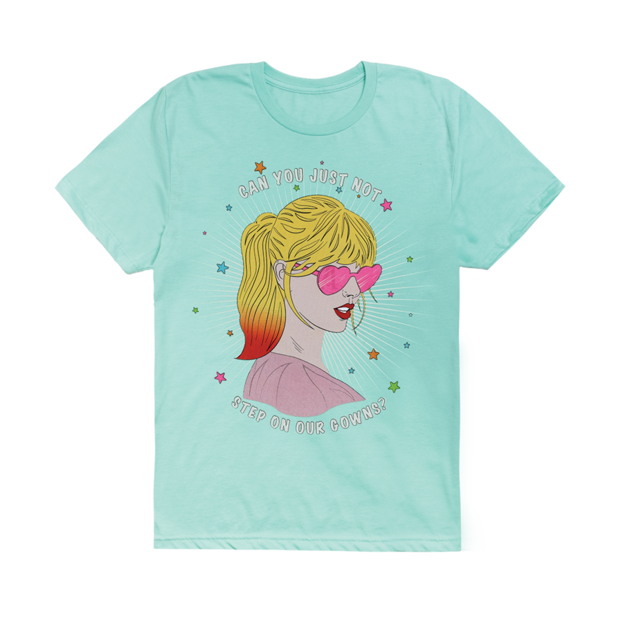 You Need To Calm Down Merchandise Can You Just Not Step On Our Gowns Tee Taylor Swift Wiki Fandom