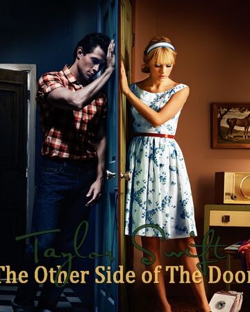 The Other Side Of The Door Taylor Swift Wiki Fandom