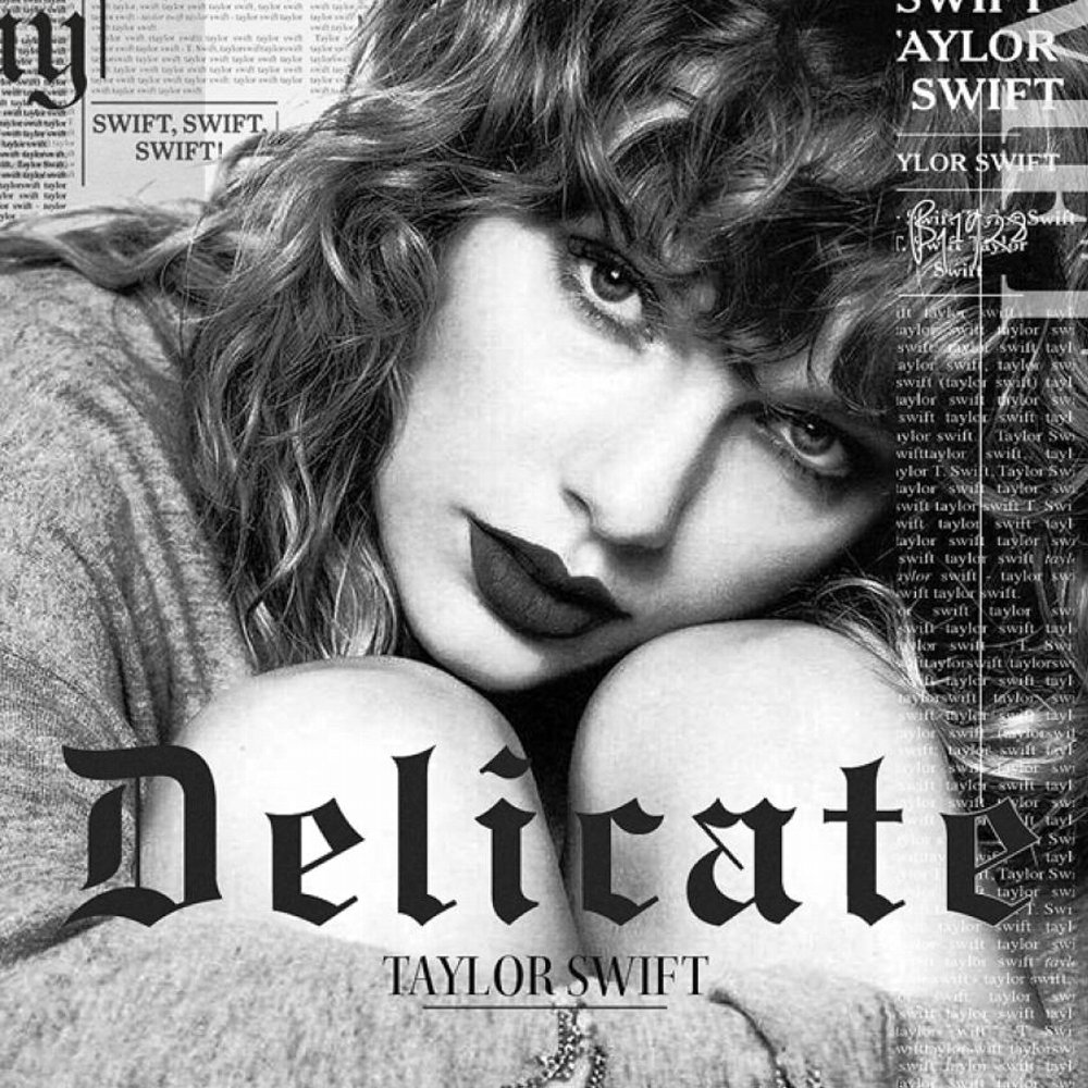 What Is Delicate By Taylor Swift About