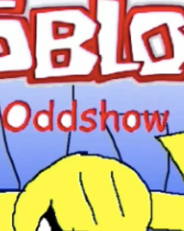 Roblox Oddshow 1 Newboy Wiki Fandom - sony pony roblox