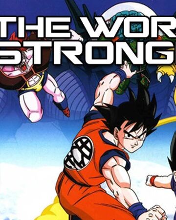 Dragonball Z Abridged Movie The World S Strongest Team Four