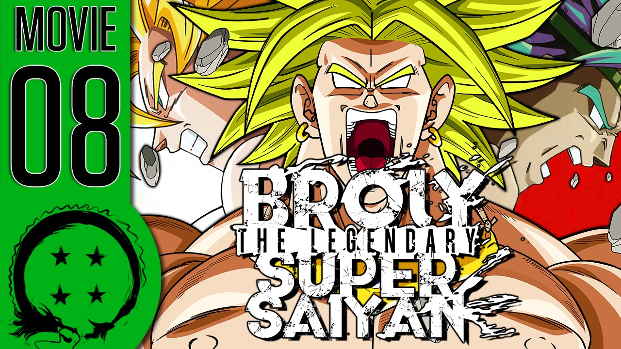 Dragon Ball Z Abridged Movie: Broly the Legendary Super Saiyan | Team Four Star Wiki | Fandom