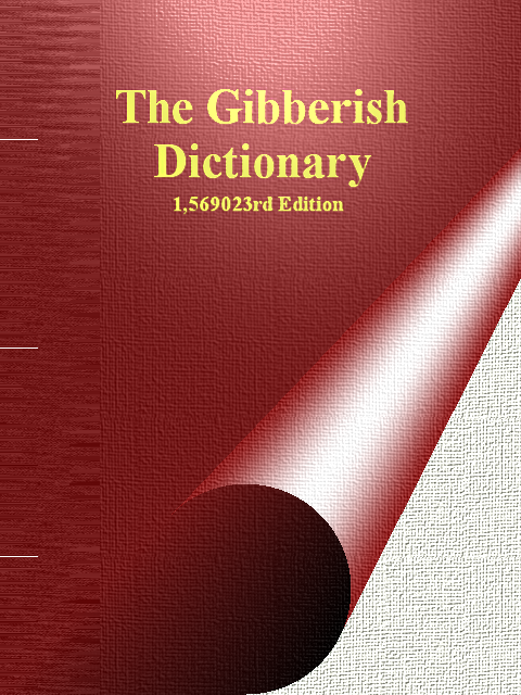 Gibberish Dictionary | Technobabble Wiki | FANDOM powered by Wikia