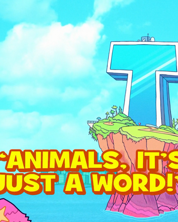 Animals It S Just A Word Teen Titans Go Wiki Fandom