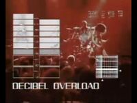 Decibel overload