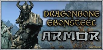 Dragonbone Ebonsteel Armor Mod The Elder Scrolls Mods Wiki Fandom