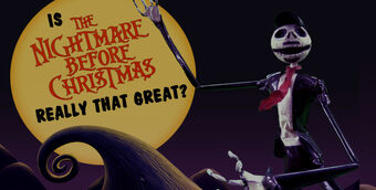 Is Nightmare Before Christmas Really That Great Channel Awesome Fandom