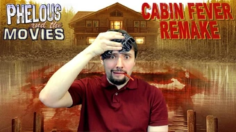 Cabin Fever Remake Channel Awesome Fandom