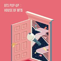 Bts Pop Up House Of Bts Bts Wiki Fandom