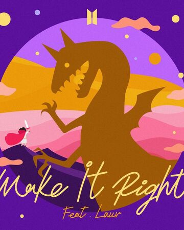 Make It Right Feat Lauv Bts Wiki Fandom