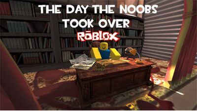 The Day The Noobs Took Over Roblox Wiki Fandom - protagonist the day the noobs took over roblox wiki fandom