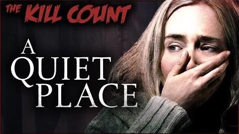 A Quiet Place 2018 Kill Count The Dead Meat Wiki Fandom