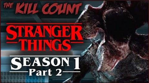 Stranger Things: Season 1 (2016) (PART 2 of 2) KILL COUNT ...