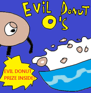 Evil donut o's